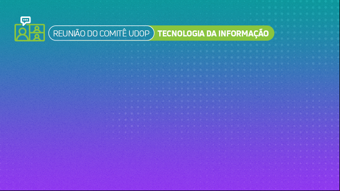 comite-udop-de-tecnologia-da-informacao-2025-05-29