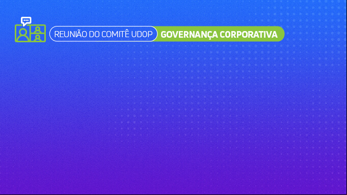 comite-udop-de-governanca-corporativa-2025-05-30